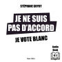 Je ne suis pas d'accord, Je vote blanc