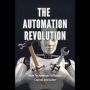 The Automation Revolution: How Technology Reshapes Capital and Labor