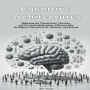 Cognitive Architectures: Exploring the Foundations, Theories, and Practical Applications of Human-Like Intelligence Systems in AI, Robotics, and Beyond