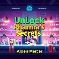 Unlock Pharma's Secrets: Transform your understanding of pharma! Explore dynamic audio lessons aimed at revealing industry insights!