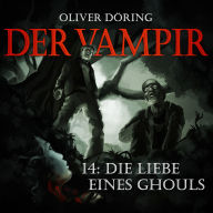 Der Vampir, Folge 14: Die Liebe eines Ghouls
