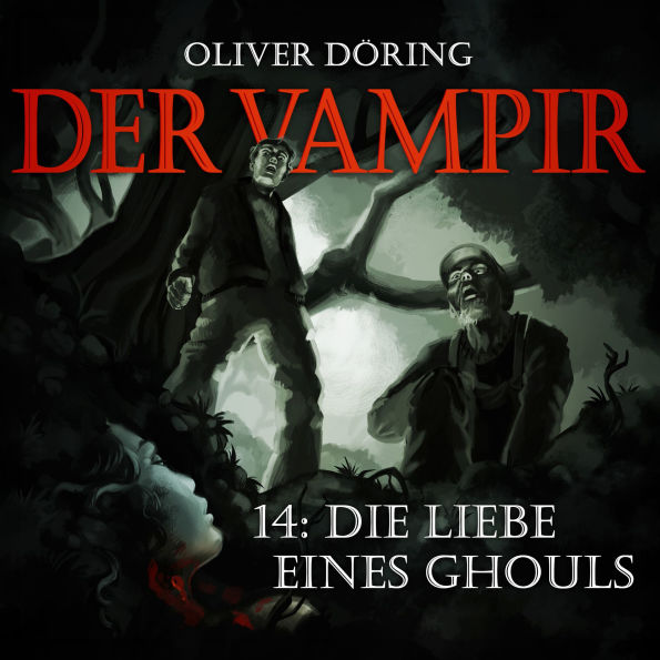 Der Vampir, Folge 14: Die Liebe eines Ghouls