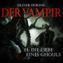 Der Vampir, Folge 14: Die Liebe eines Ghouls