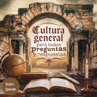 Cultura General Para Todos Preguntas Y Respuestas
