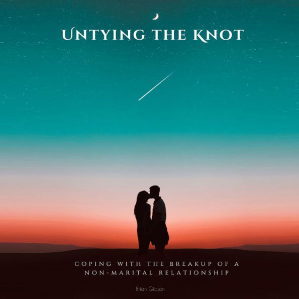 Untying the Knot: Coping with the Breakup of a Non-Marital Relationship