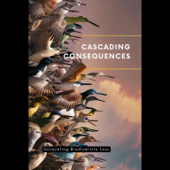 Cascading Consequences: Unraveling Biodiversity Loss