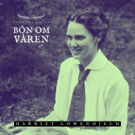 Bön om våren: Klassiska Dikter