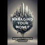 Managing Your Money: Navigating Life's Financial Transitions