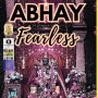 Abhay: Fearless