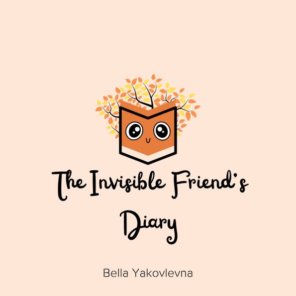 The Invisible Friend's Diary