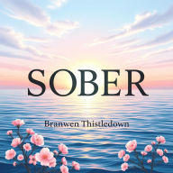 SOBER: Your Life Beyond Limits: Unlock your potential with 'SOBER: Your Life Beyond Limits'-transformative audio lessons for a transformative journey!