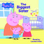 Peppa Pig: The Biggest Sister