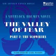 Valley of Fear, The (Part 2: The Scowrers)