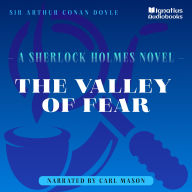 The Valley of Fear: A Sherlock Holmes Novel