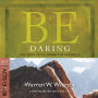Be Daring (Acts 13-28): Put Your Faith Where the Action Is