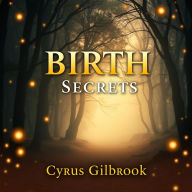 BIRTH Secrets: Empower Your Partner for Unforgettable Moments: Transform your approach to childbirth! Engage with impactful audio lessons for an extraordinary birthing journey.