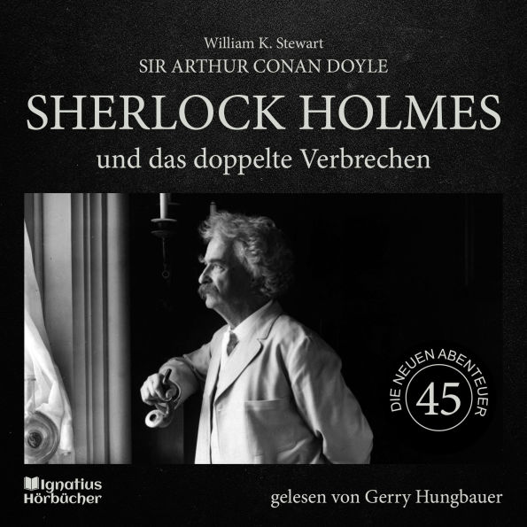 Sherlock Holmes und das doppelte Verbrechen (Die neuen Abenteuer, Folge 45)