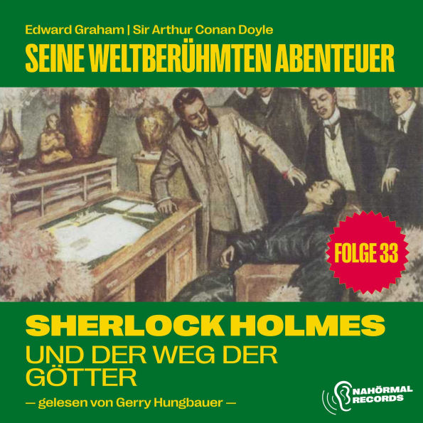 Sherlock Holmes und der Weg der Götter (Seine weltberühmten Abenteuer, Folge 33)