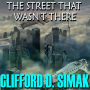 The Street That Wasn't There