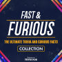 Fast & Furious - The Ultimate Trivia And Curious Facts Collection