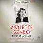 Violette Szabo: The Life That I Have