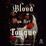 Blood on Her Tongue: A Novel