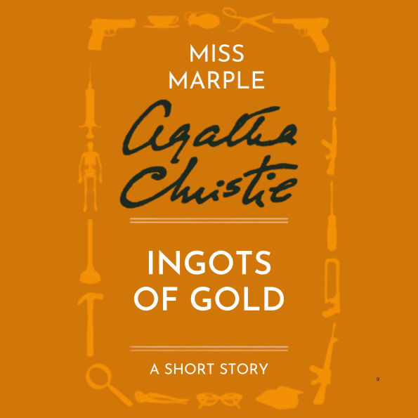 Ingots of Gold: A Miss Marple Short Story