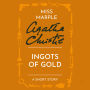 Ingots of Gold: A Miss Marple Short Story