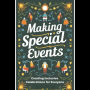 Making Special Events: Creating Inclusive Celebrations for Everyone