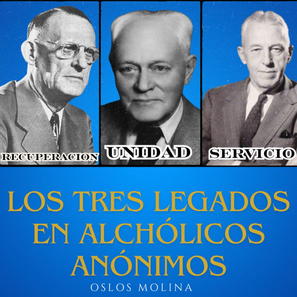 Los tres legados en Alcohólicos Anónimos: Vivir Para Servir