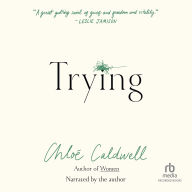 Trying: A Memoir