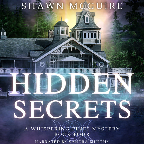Hidden Secrets: A Whispering Pines Mystery, Book 4