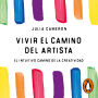Vivir el camino del artista: El intuitivo camino de la creatividad