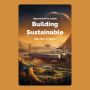 Beyond Earth's Cradle: Building Sustainable Habitats in Space