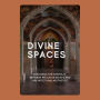Divine Spaces: Exploring the Interplay between Religious Beliefs and Architectural Aesthetics