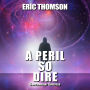 A Peril So Dire