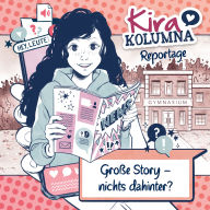 Kira Kolumna, Kira Kolumna Reportage, Große Story - nichts dahinter?
