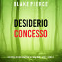 Desiderio Concesso (Un thriller con suspense su Fiona Red e l'FBI - Libro 4): Narrato digitalmente con voce sintetizzata