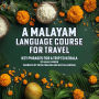 A Malayalam Language Course for Travel: Key Phrases for a Trip to Kerala
