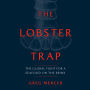 The Lobster Trap: The Global Fight for a Seafood on the Brink