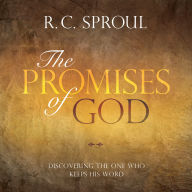 The Promises of God: Discovering the One Who Keeps His Word