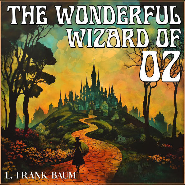 The Wonderful Wizard of Oz