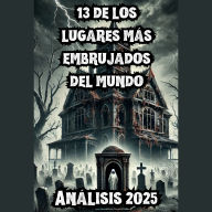 Los 13 lugares más embrujados