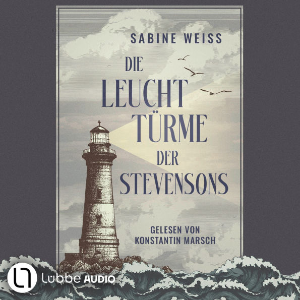 Die Leuchttürme der Stevensons (Gekürzt)