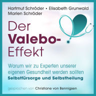 Der Valebo Effekt: Warum wir zu Experten unserer eigenen Gesundheit werden sollten