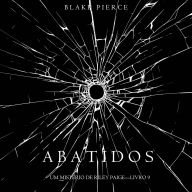 Abatidos (Um Mistério de Riley Paige-Livro 9): Narrado digitalmente por uma voz sintética