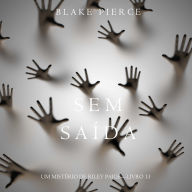 Sem Saída (Um Mistério de Riley Paige-Livro 13): Narrado digitalmente por uma voz sintética