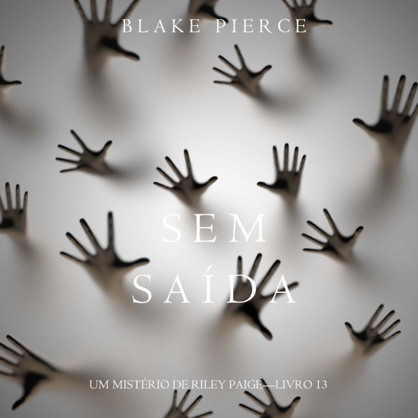 Sem Saída (Um Mistério de Riley Paige-Livro 13): Narrado digitalmente por uma voz sintética
