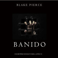 Banido (Um Mistério de Riley Paige-Livro 15): Narrado digitalmente por uma voz sintética
