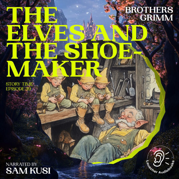 Elves and the Shoemaker, The (Story Time, Episode 39)